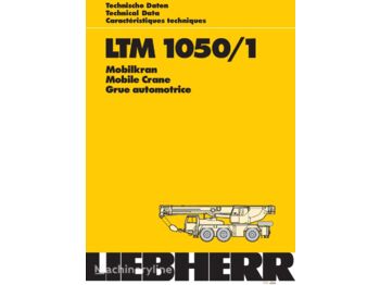 Mobile crane LIEBHERR LTM 1050: picture 1